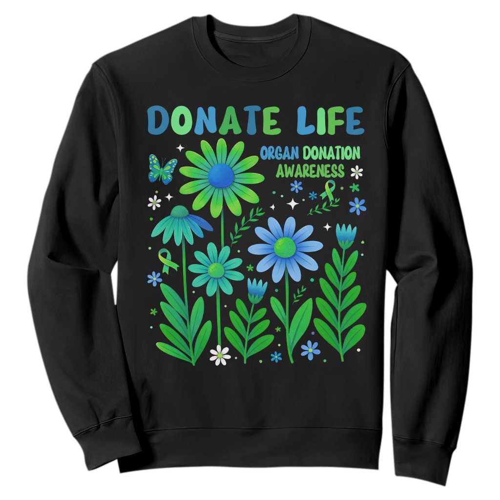 Organ Donation Support Sweatshirt Green Ribbon Donate Life Floral