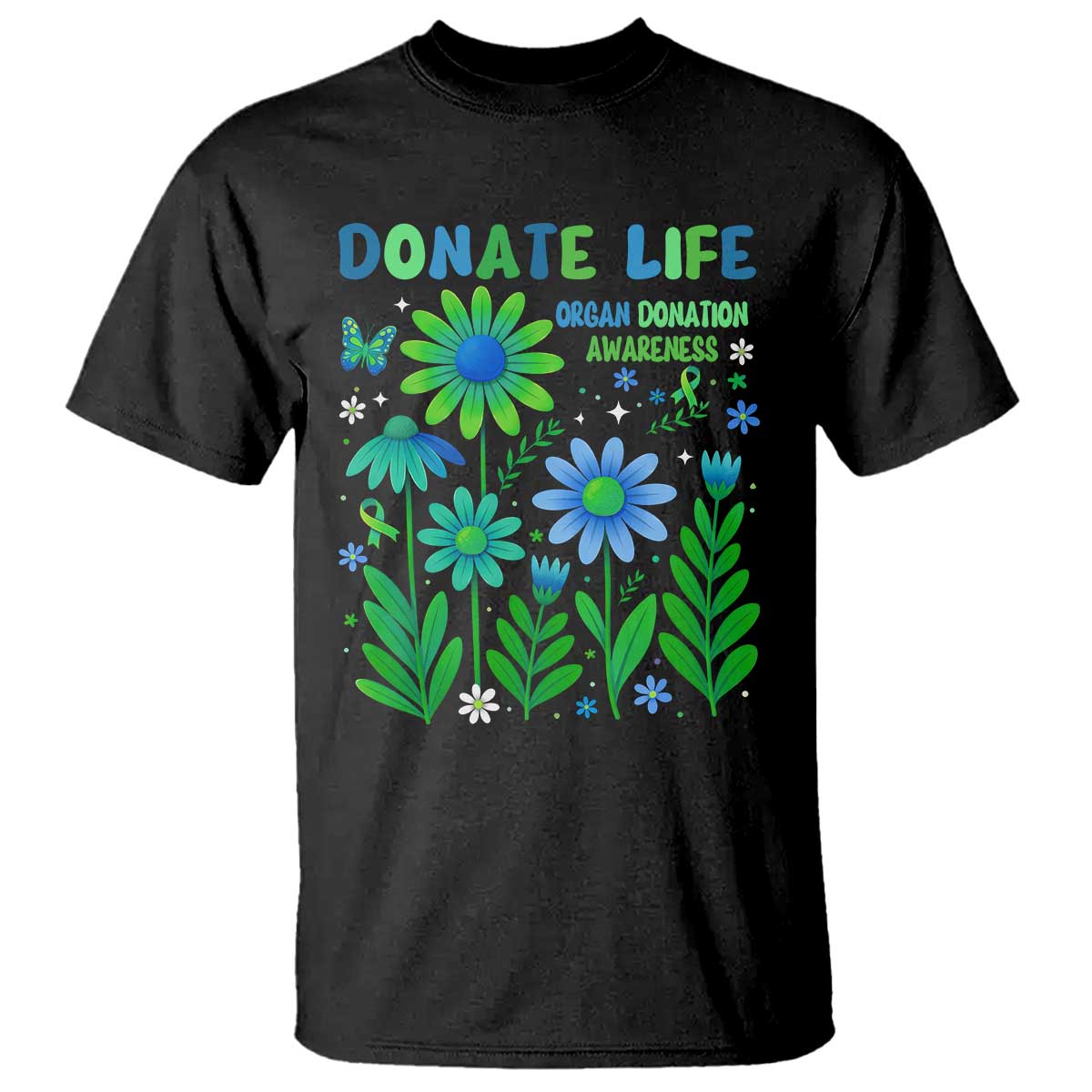 Organ Donation Support T Shirt Green Ribbon Donate Life Floral