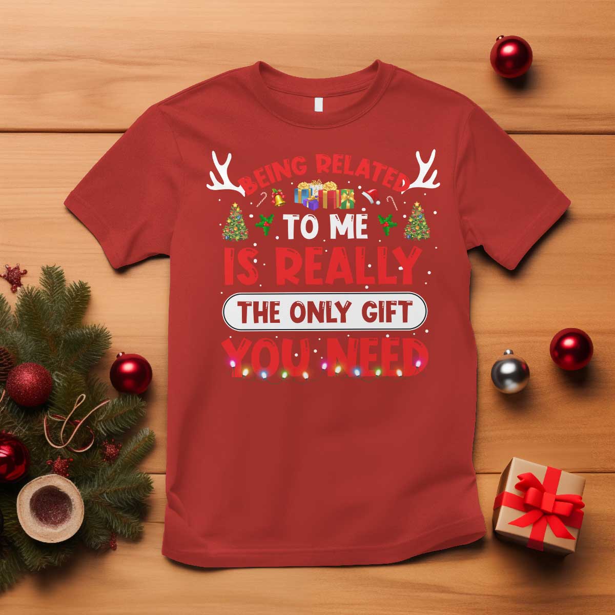 funny-christmas-t-shirt-being-related-to-me-is-really-the-only-gift-you-need-xmas-lights