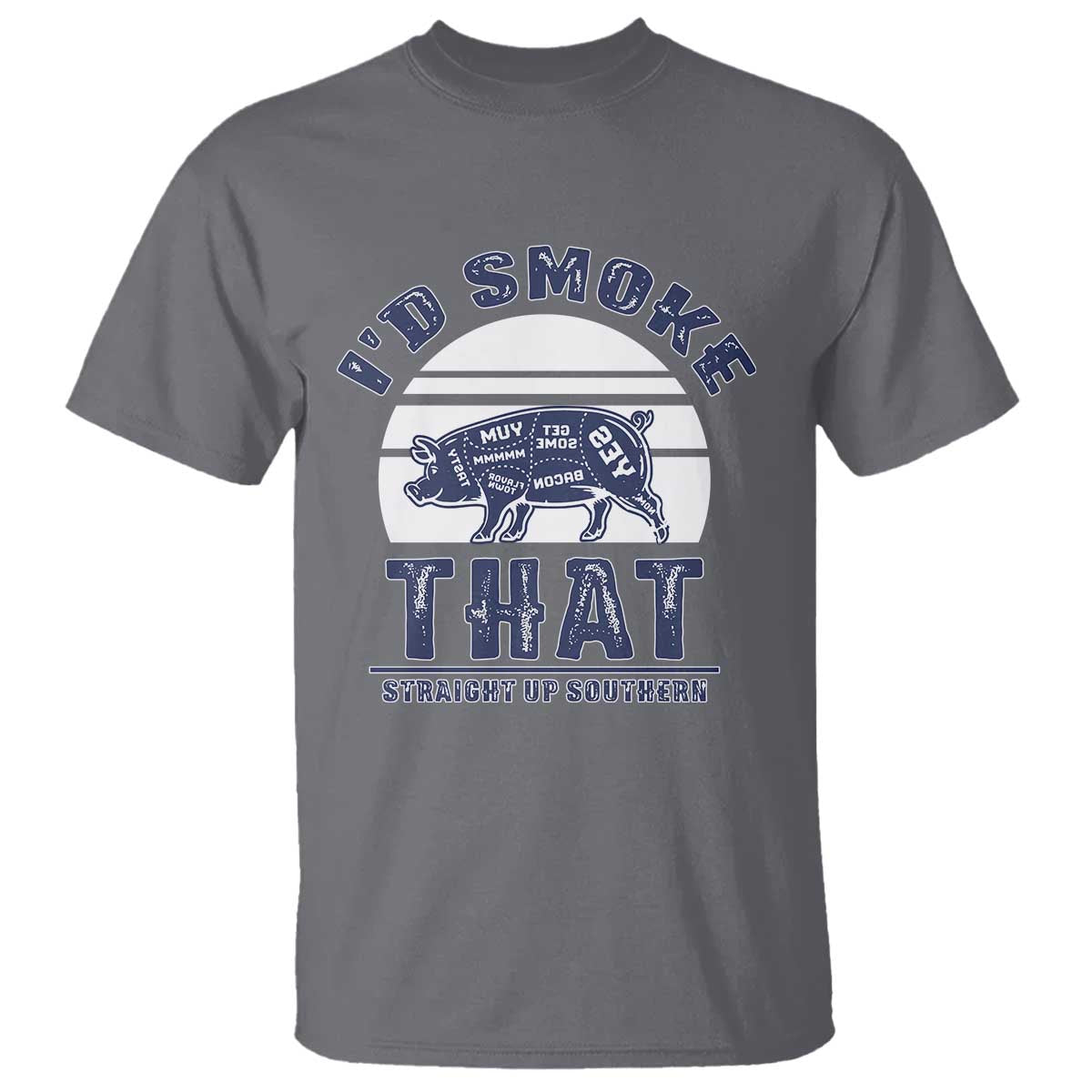 bbq-t-shirt-id-smoke-that-straight-up-southern-pork-cuts-grilling