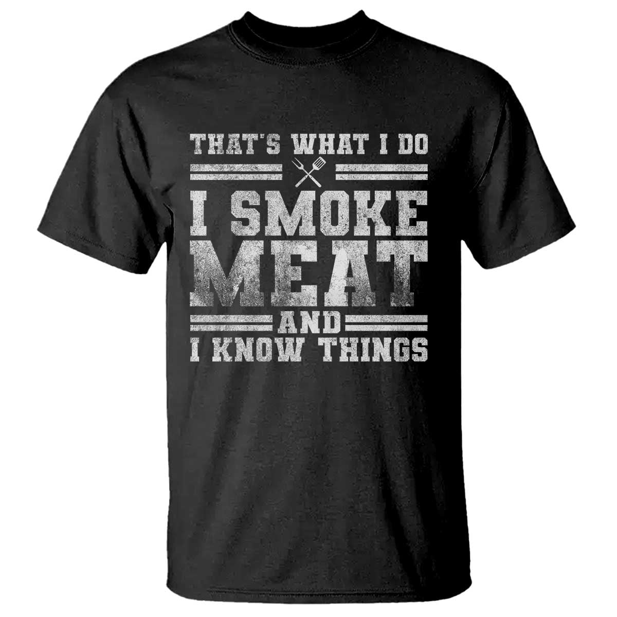 bbq-t-shirt-thats-what-i-do-i-smoke-meat-and-i-know-things-funny-saying