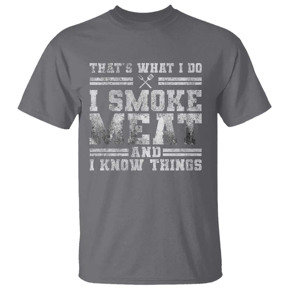 bbq-t-shirt-thats-what-i-do-i-smoke-meat-and-i-know-things-funny-saying