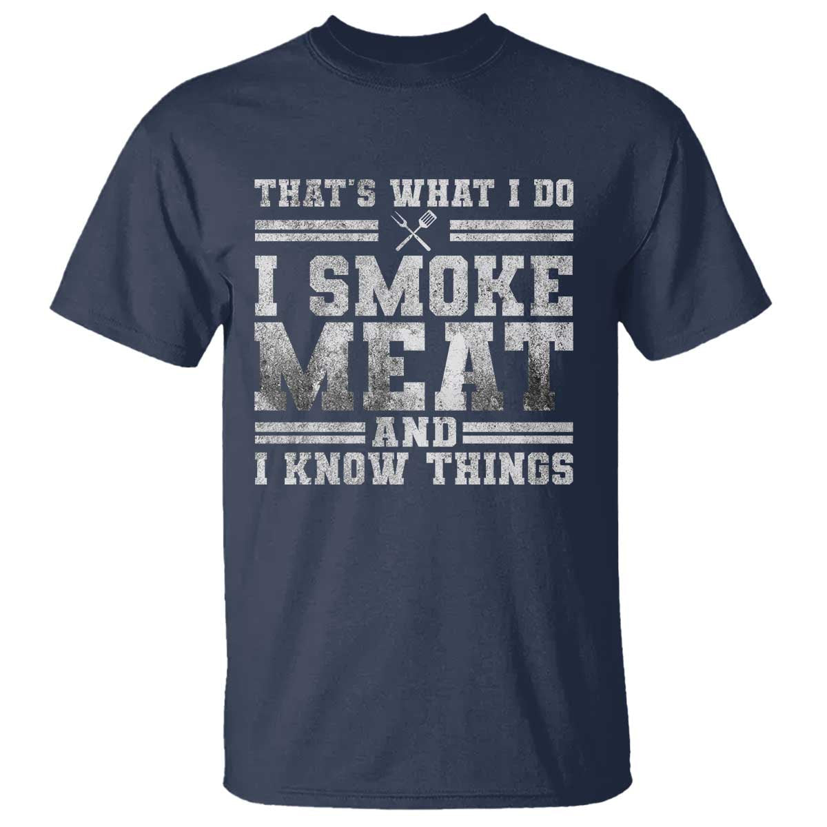 bbq-t-shirt-thats-what-i-do-i-smoke-meat-and-i-know-things-funny-saying