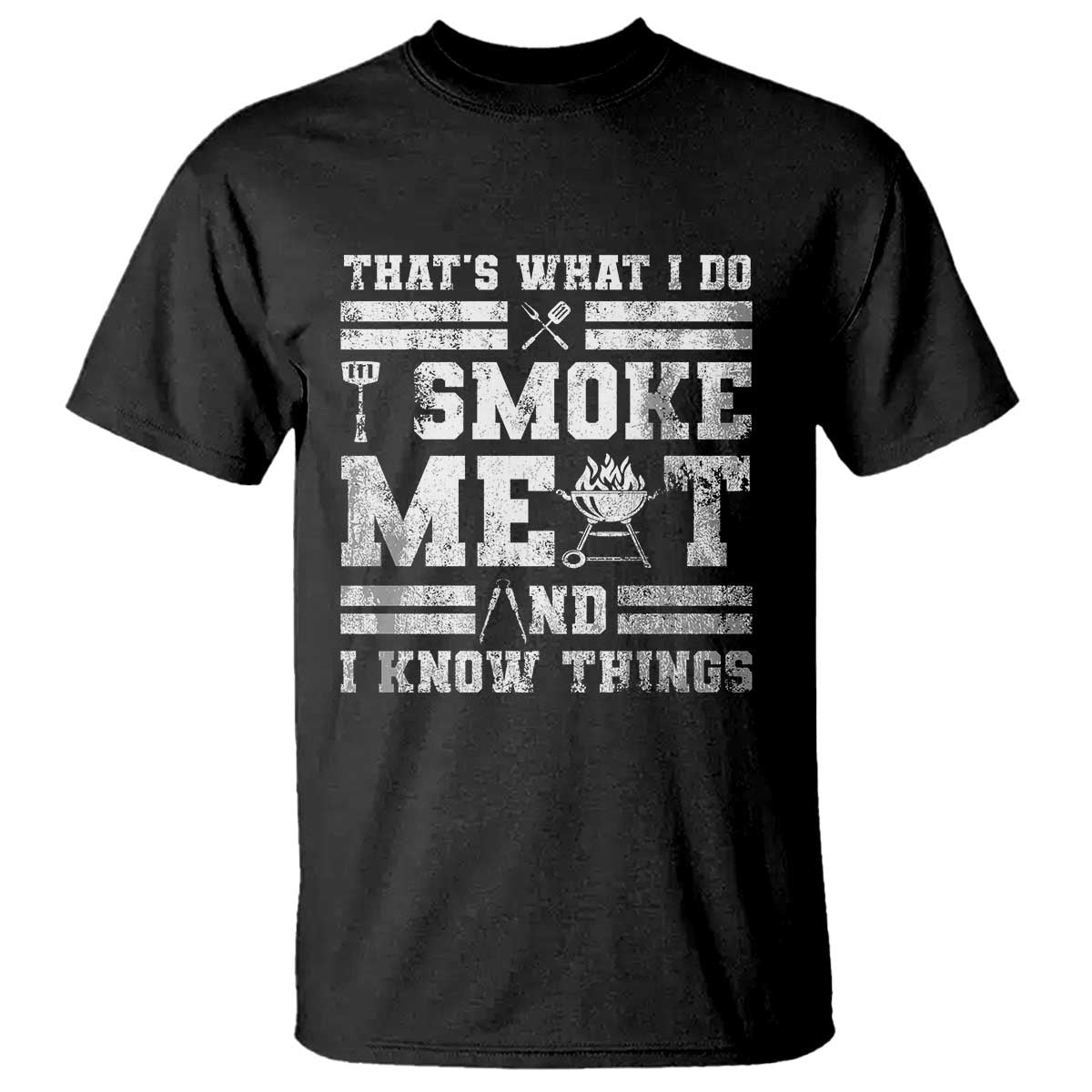 bbq-t-shirt-i-smoke-meat-and-i-know-things-funny-saying