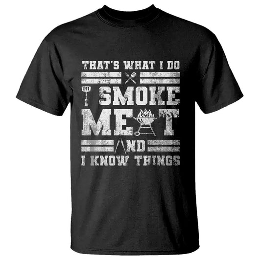 bbq-t-shirt-i-smoke-meat-and-i-know-things-funny-saying