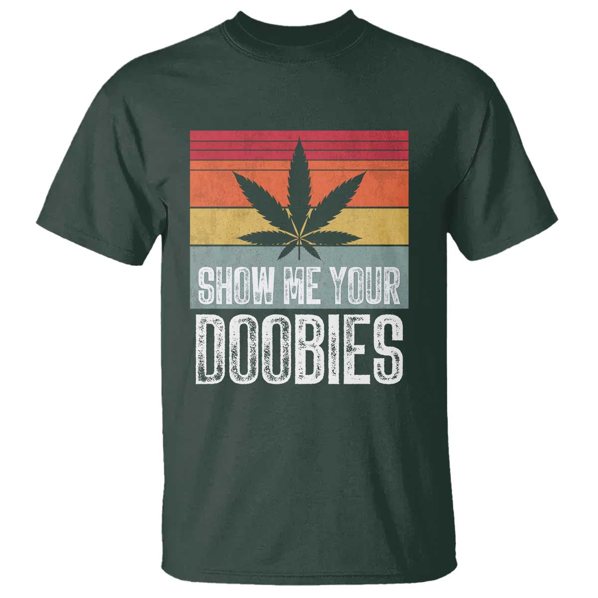 funny-marijuana-t-shirt-show-me-your-doobies-bud-stoner-420-gift