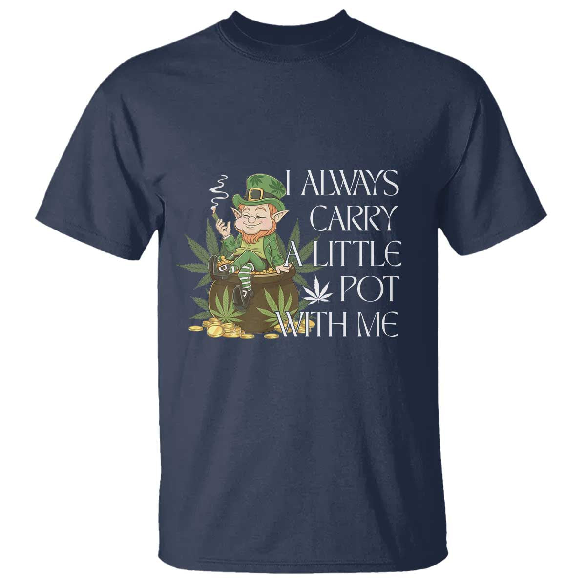 funny-saint-patricks-day-t-shirt-i-always-carry-a-little-pot-with-me-cannabis-smokers-irish