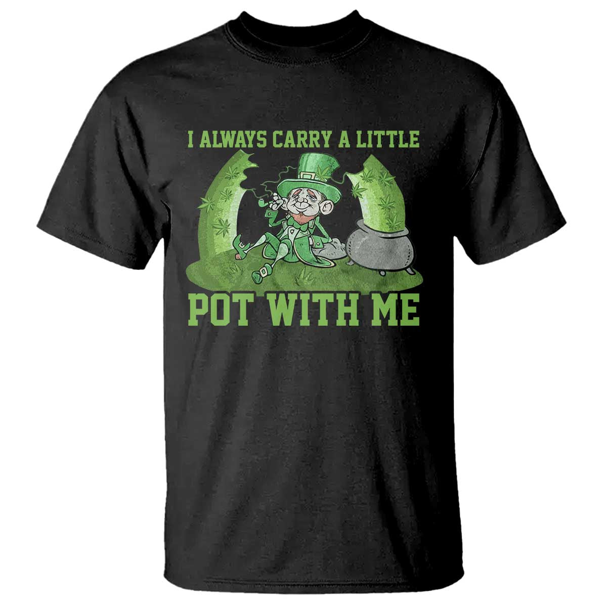 funny-st-patricks-day-t-shirt-weed-lover-i-always-carry-a-little-pot-with-me