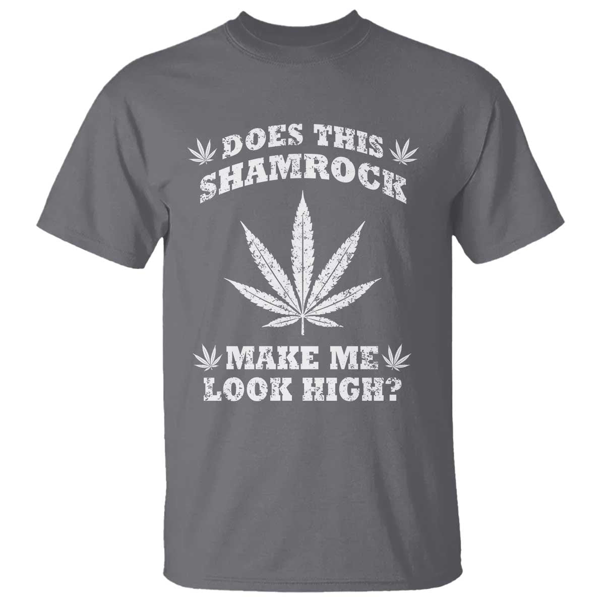 funny-st-patricks-day-t-shirt-weed-lover-does-this-shamrock-make-me-look-high