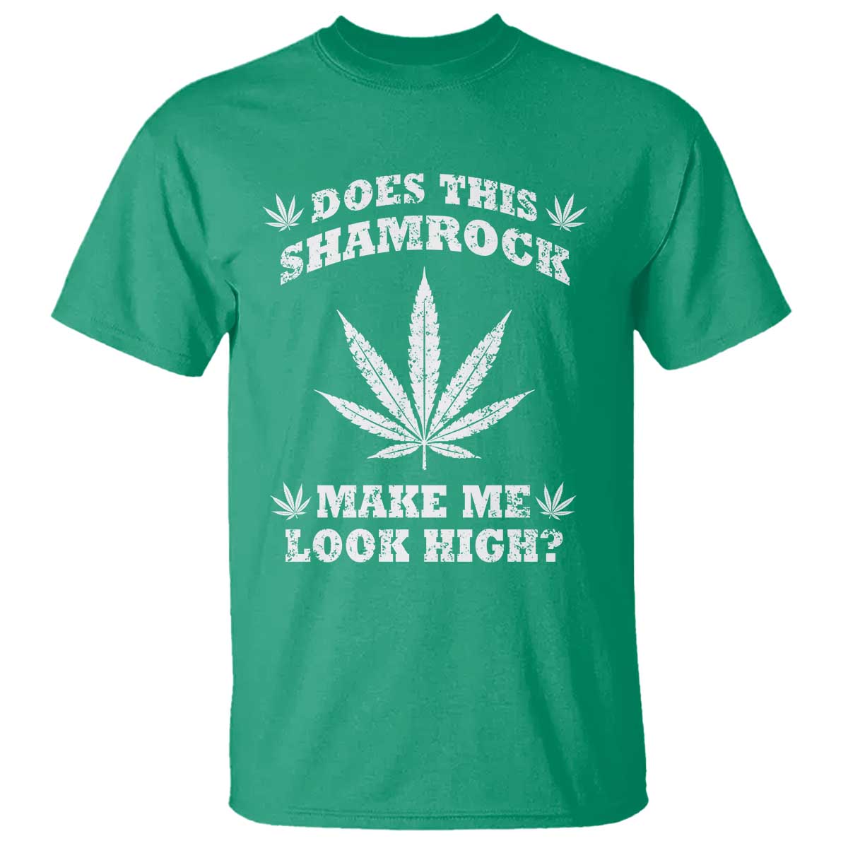 funny-st-patricks-day-t-shirt-weed-lover-does-this-shamrock-make-me-look-high