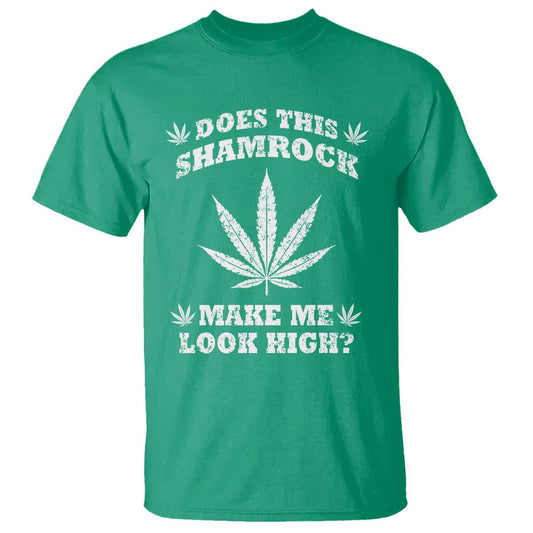 funny-st-patricks-day-t-shirt-weed-lover-does-this-shamrock-make-me-look-high