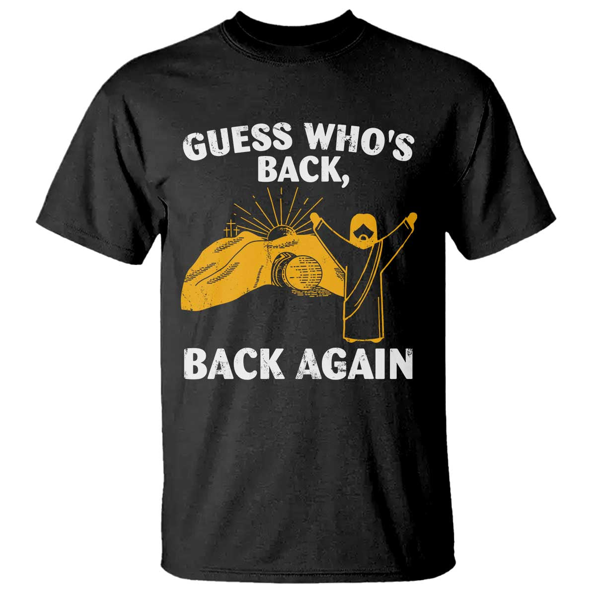 christian-easter-t-shirt-guess-whos-back-back-again