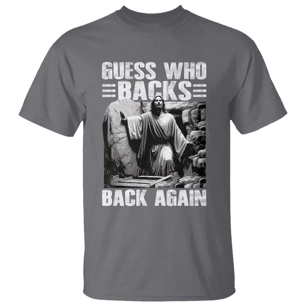 easter-religious-t-shirt-guess-whos-back-back-again-jesus-christian