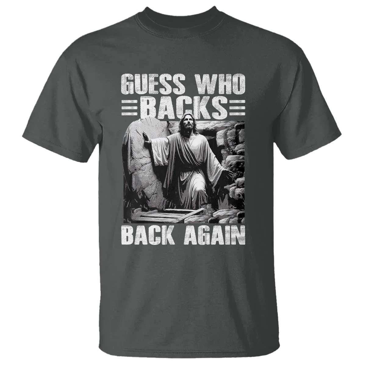 easter-religious-t-shirt-guess-whos-back-back-again-jesus-christian