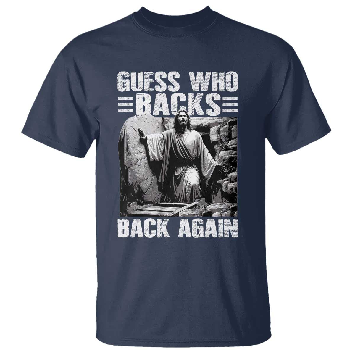 easter-religious-t-shirt-guess-whos-back-back-again-jesus-christian