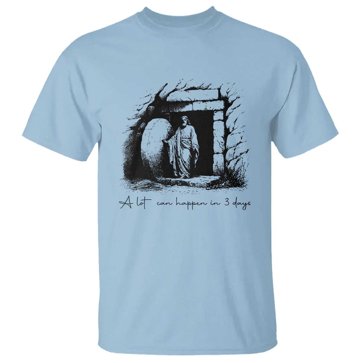 easter-religious-a-lot-can-happen-in-3-days-t-shirt