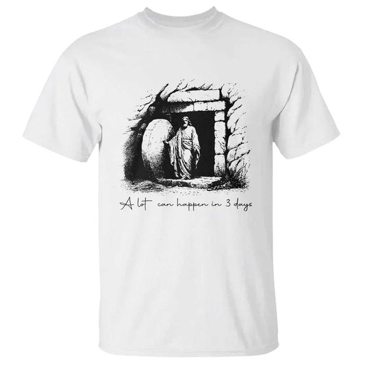 easter-religious-a-lot-can-happen-in-3-days-t-shirt