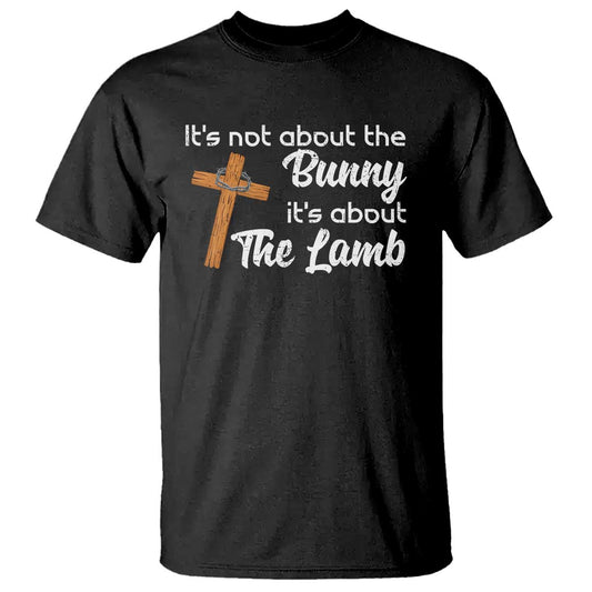 easter-religious-t-shirt-its-not-about-the-bunny-its-about-the-lamb