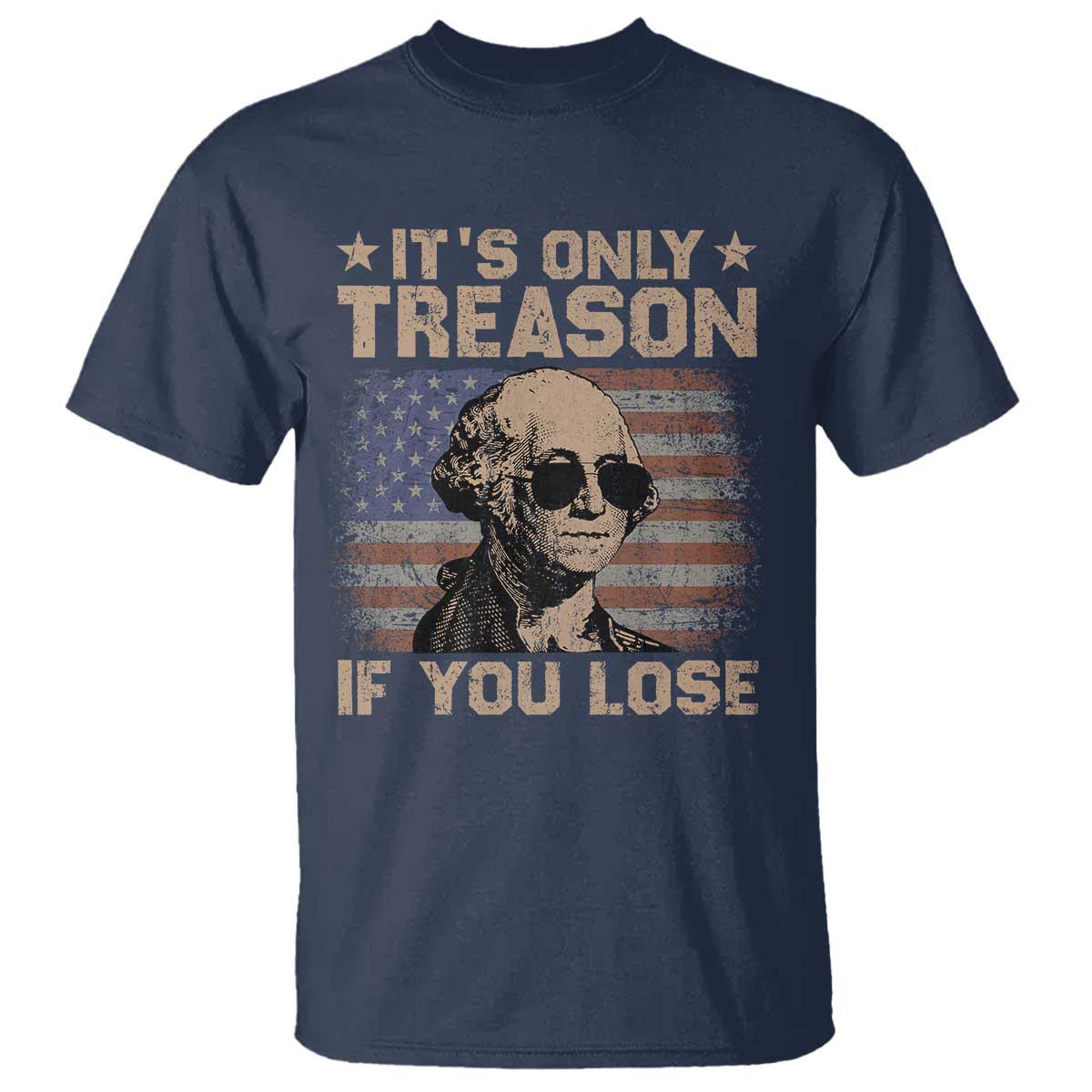 george-washington-4th-of-july-t-shirt-its-only-treason-if-you-lose-retro-american-flag
