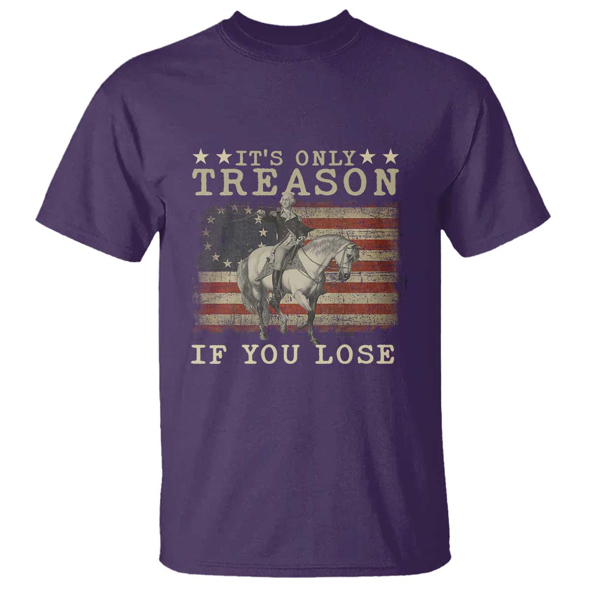 george-washington-its-only-treason-if-you-lose-4th-of-july-t-shirt-vintage-retro
