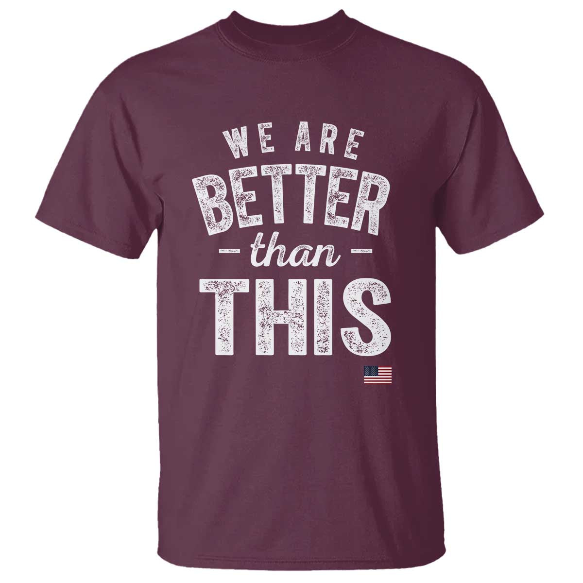 we-are-better-than-this-t-shirt-funny-subtle-resist