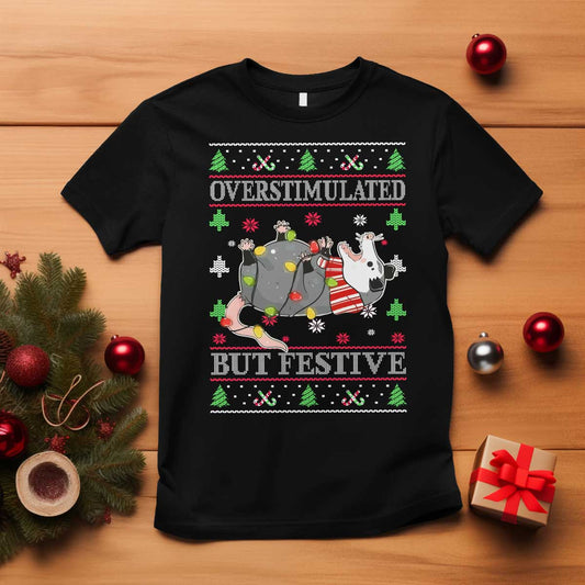 possum-christmas-t-shirt-overstimulated-but-festive-ugly-christmas