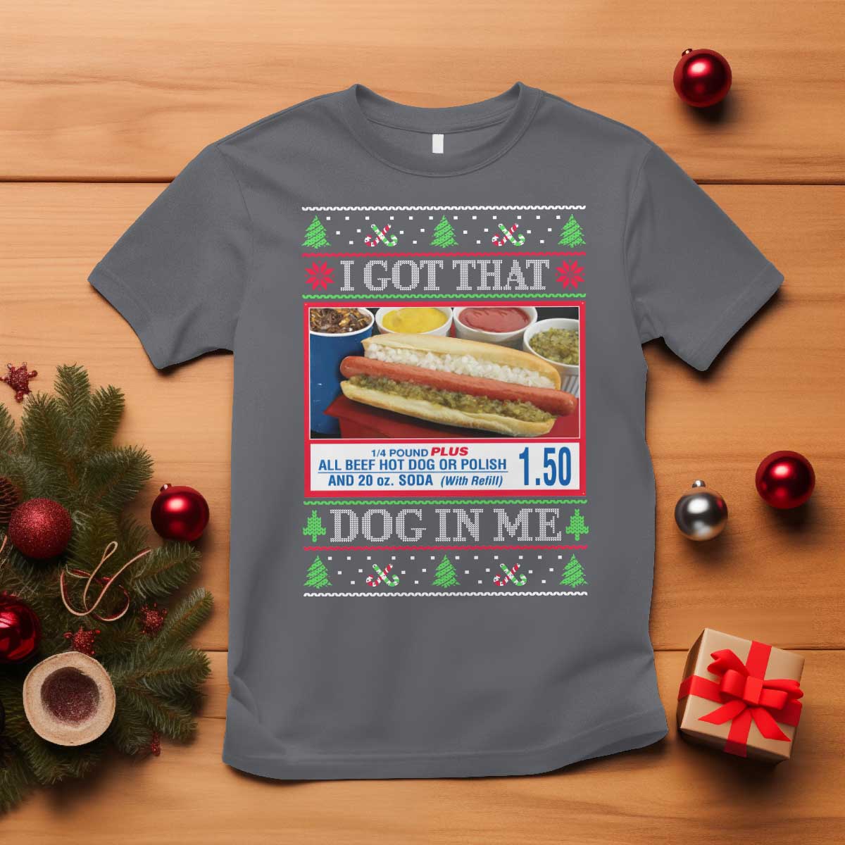 i-got-that-dog-in-me-ugly-christmas-t-shirt-keep-150-dank-meme-hot-dog-combo