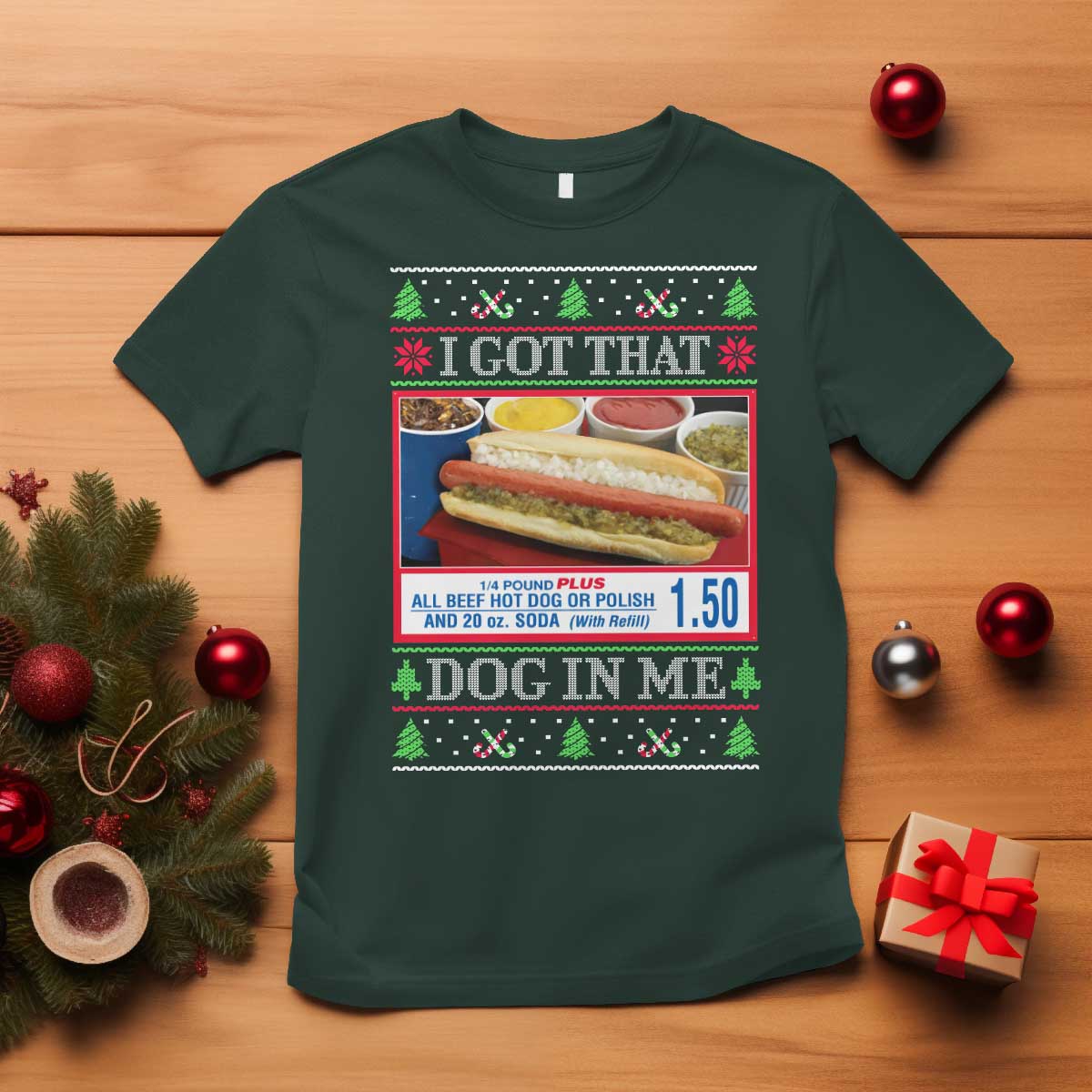 i-got-that-dog-in-me-ugly-christmas-t-shirt-keep-150-dank-meme-hot-dog-combo
