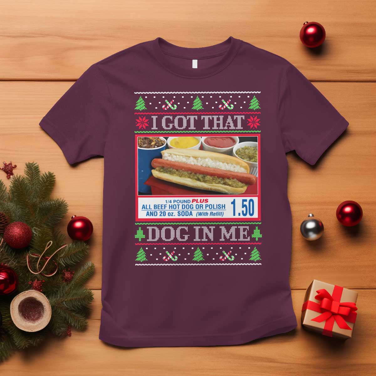 i-got-that-dog-in-me-ugly-christmas-t-shirt-keep-150-dank-meme-hot-dog-combo