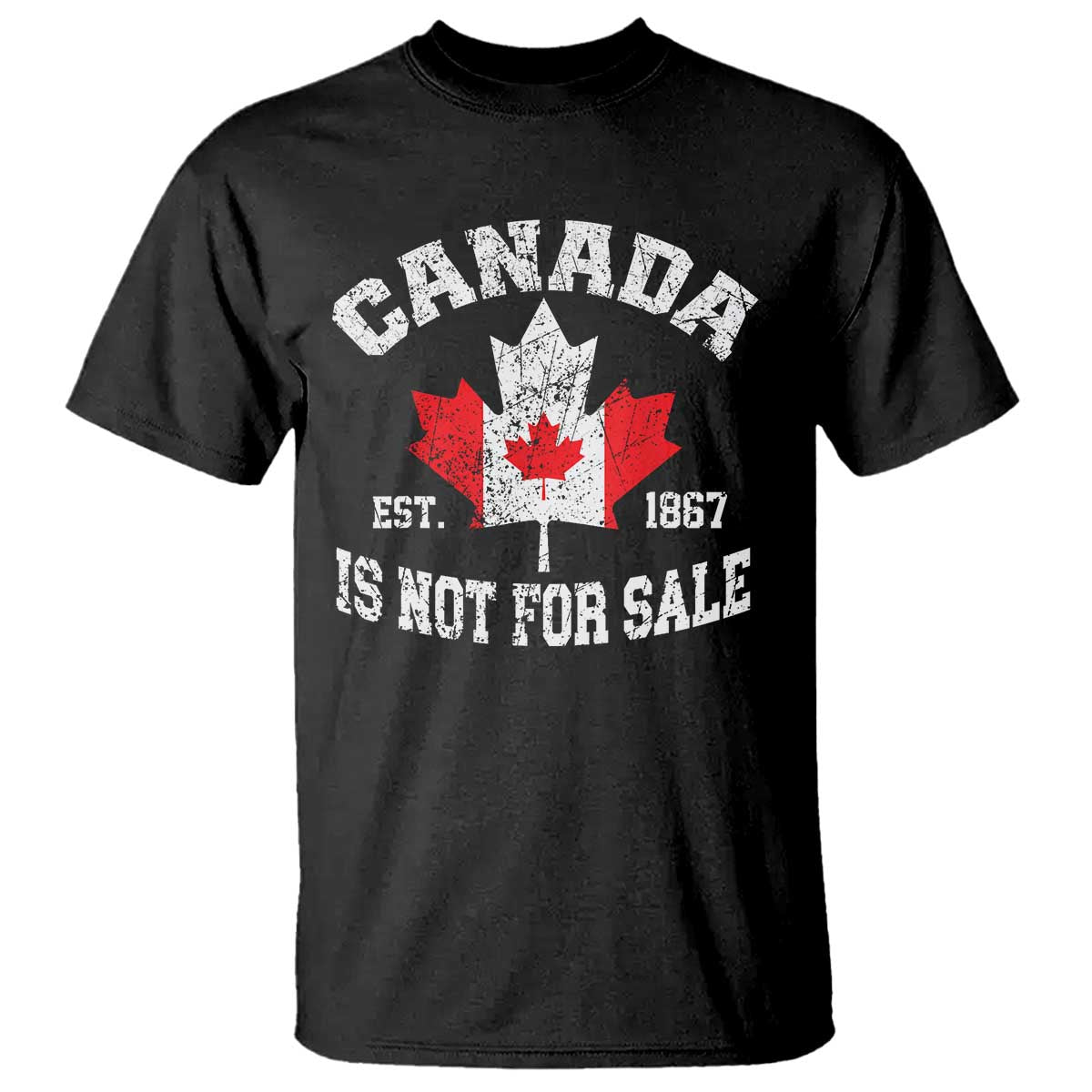 canada-is-not-for-sale-t-shirt-proudly-canadian-independence-flag-est-1867