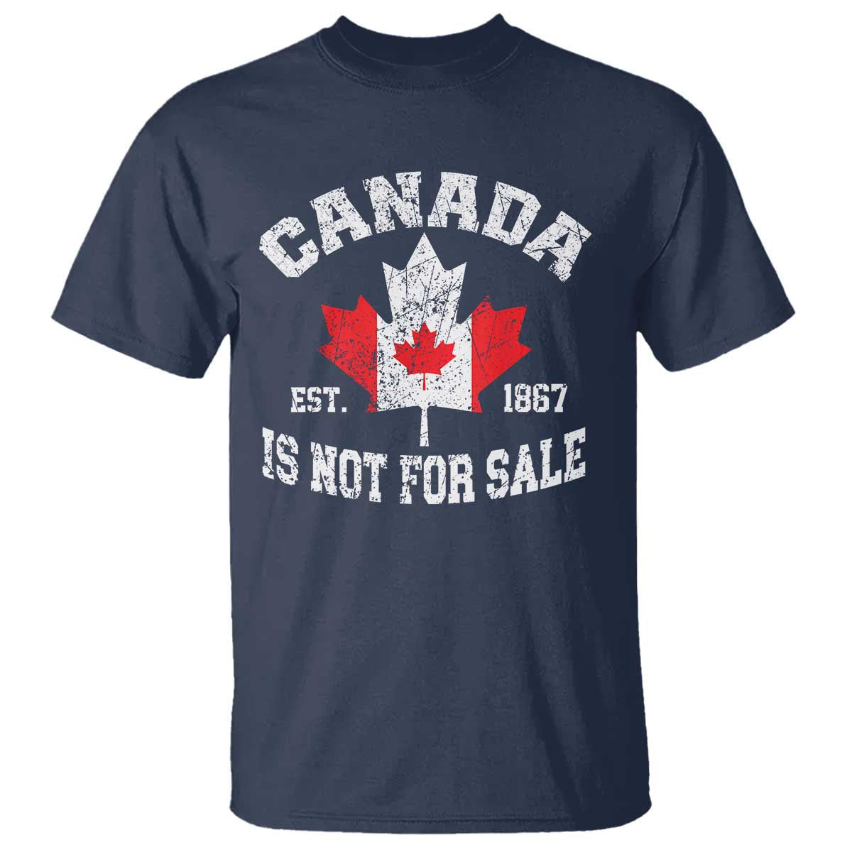 canada-is-not-for-sale-t-shirt-proudly-canadian-independence-flag-est-1867
