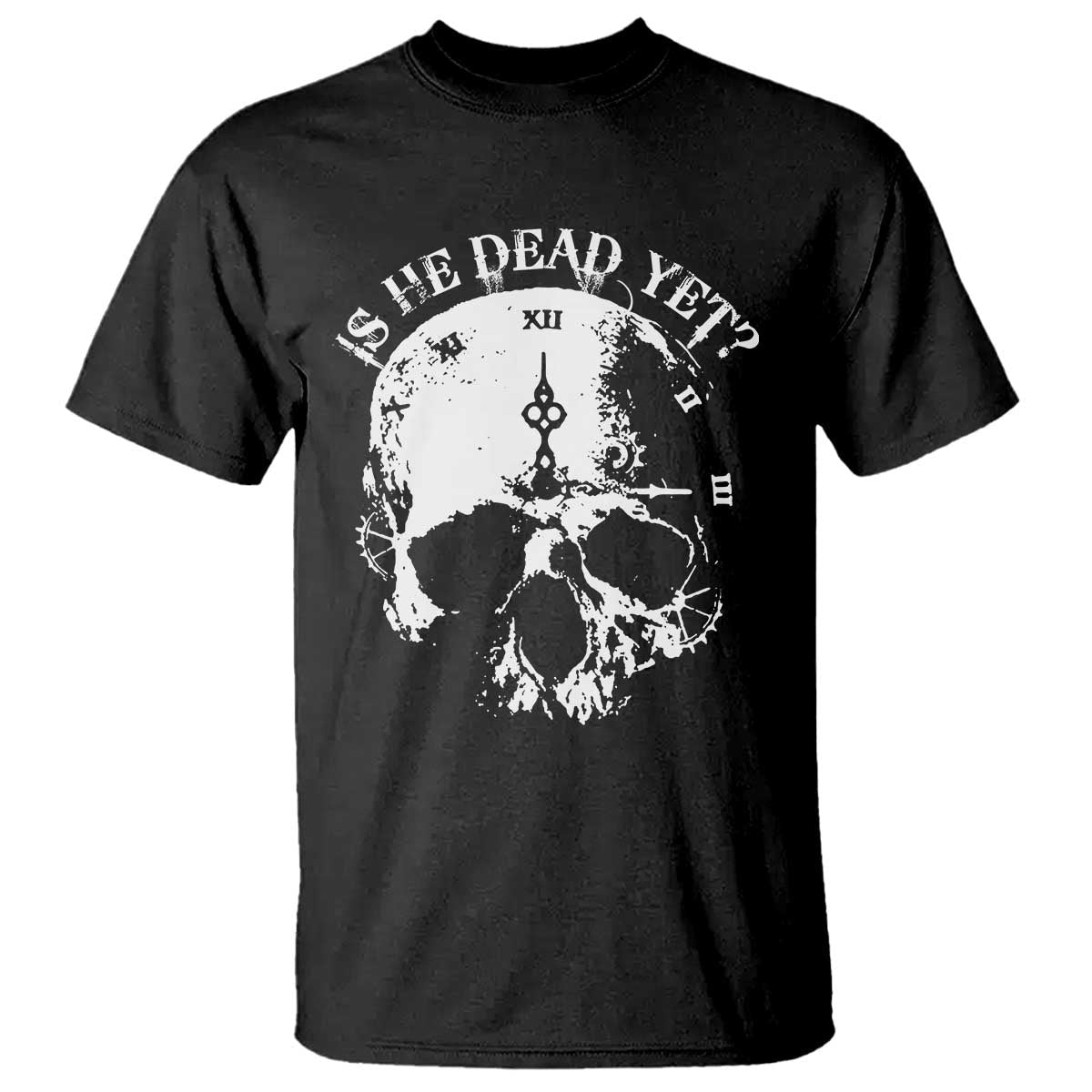 is-he-dead-yet-t-shirt-skull-distressed