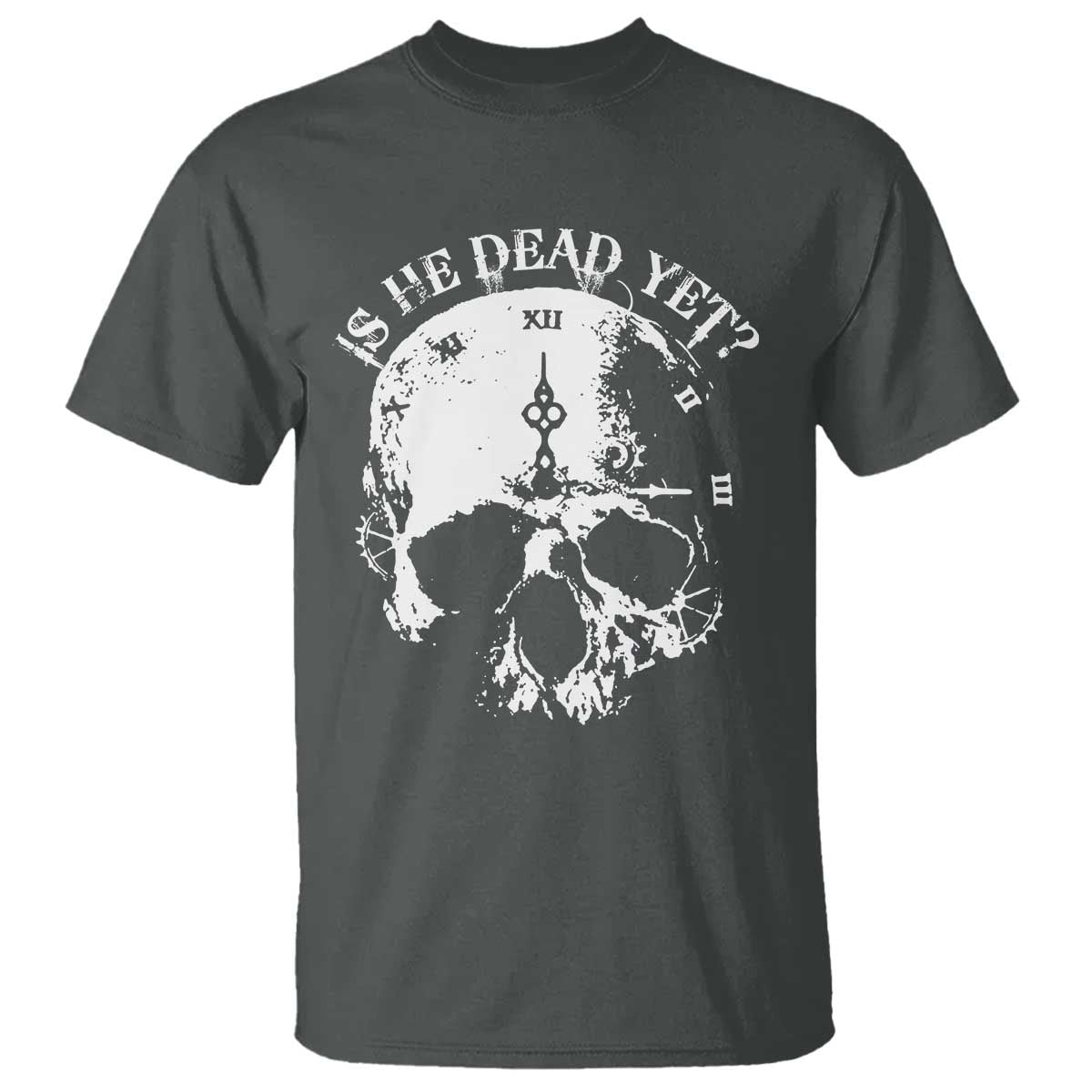 is-he-dead-yet-t-shirt-skull-distressed
