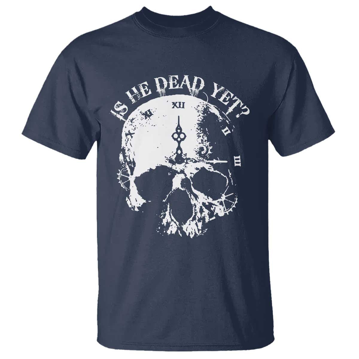 is-he-dead-yet-t-shirt-skull-distressed