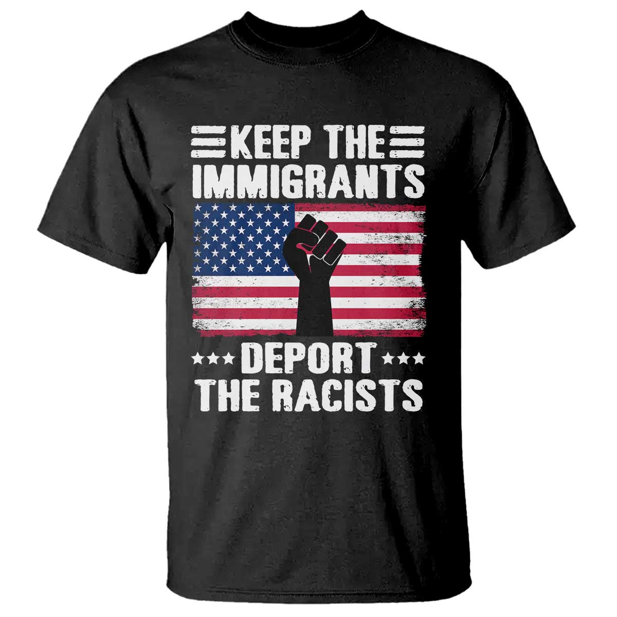 anti-racism-t-shirt-keep-the-immigrants-deport-the-racists