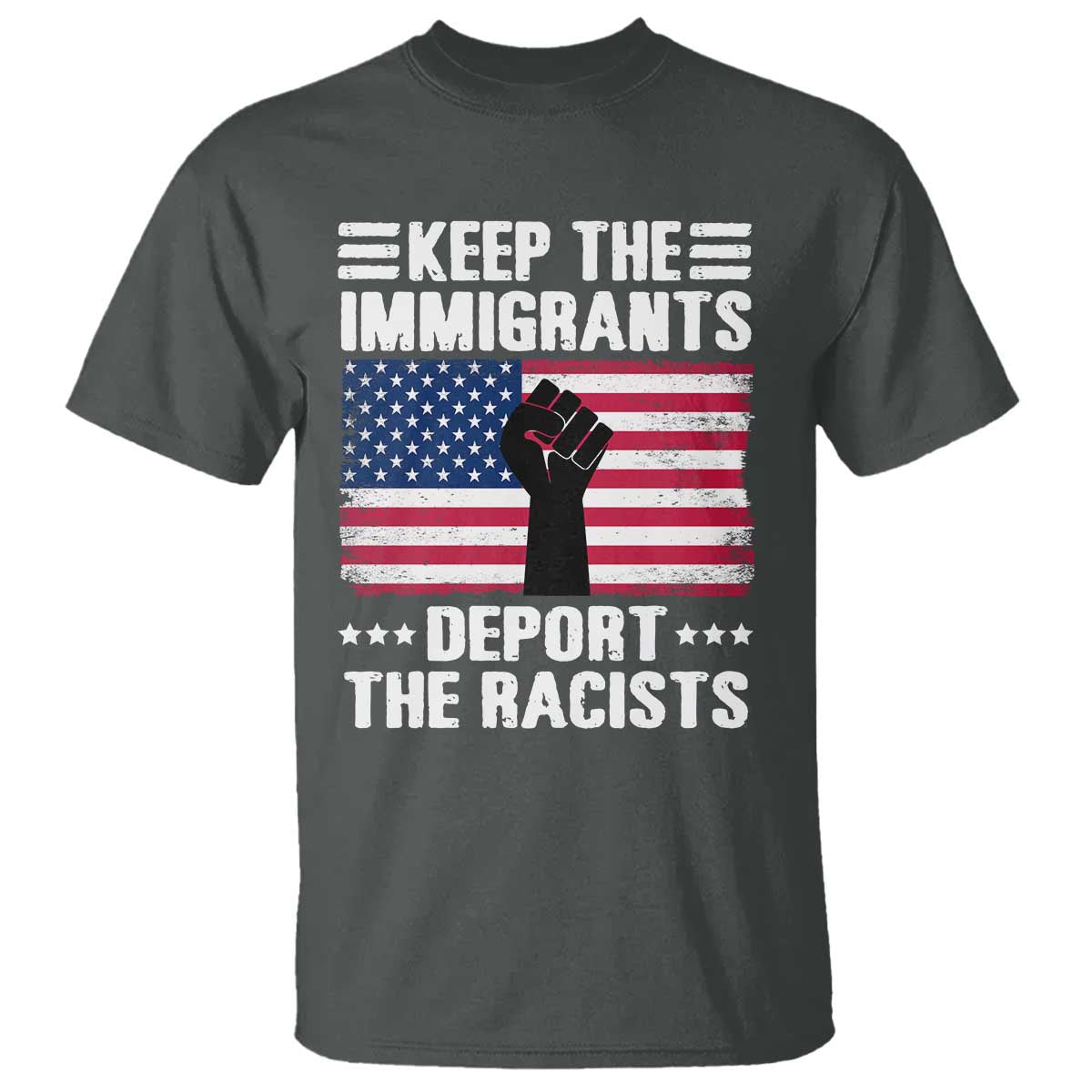 anti-racism-t-shirt-keep-the-immigrants-deport-the-racists