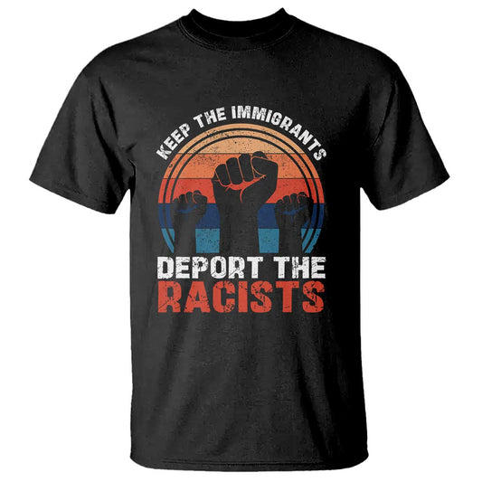 vintage-keep-the-immigrants-deport-the-racists-t-shirt