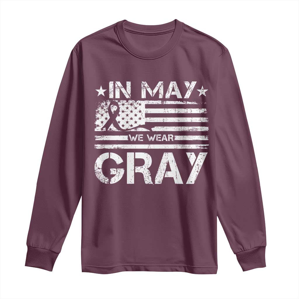 Brain Cancer Support Long Sleeve Shirt In May We Wear Gray US Flag