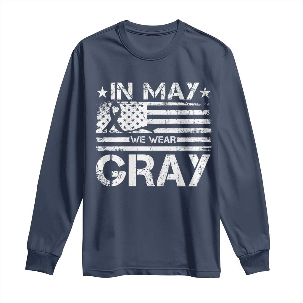 Brain Cancer Support Long Sleeve Shirt In May We Wear Gray US Flag