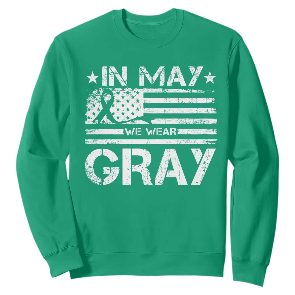 Brain Cancer Support Sweatshirt In May We Wear Gray US Flag