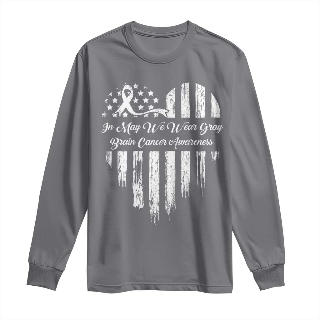 Brain Cancer Support Long Sleeve Shirt In May We Wear Gray American Flag Heart