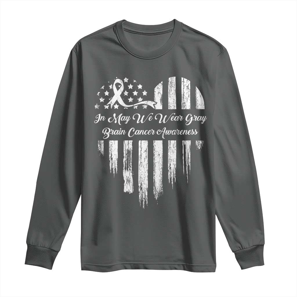 Brain Cancer Support Long Sleeve Shirt In May We Wear Gray American Flag Heart