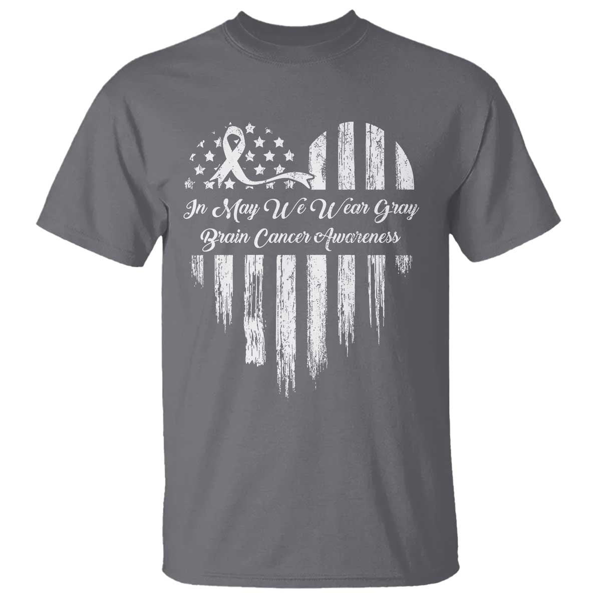 Brain Cancer Support T Shirt In May We Wear Gray American Flag Heart