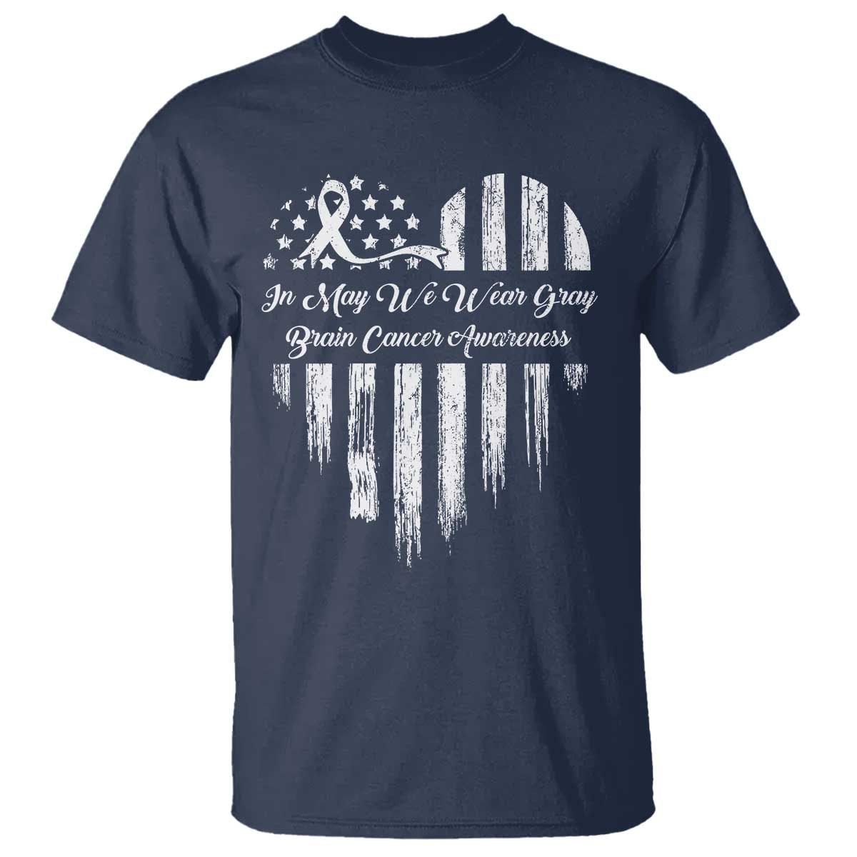 Brain Cancer Support T Shirt In May We Wear Gray American Flag Heart
