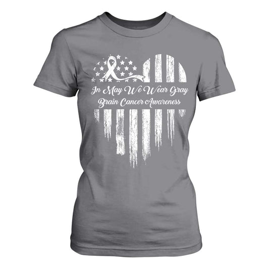 Brain Cancer Support T Shirt For Women In May We Wear Gray American Flag Heart