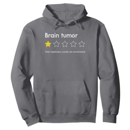 Brain Tumor Hoodie One Star Would Not Recommend Brain Cancer Support