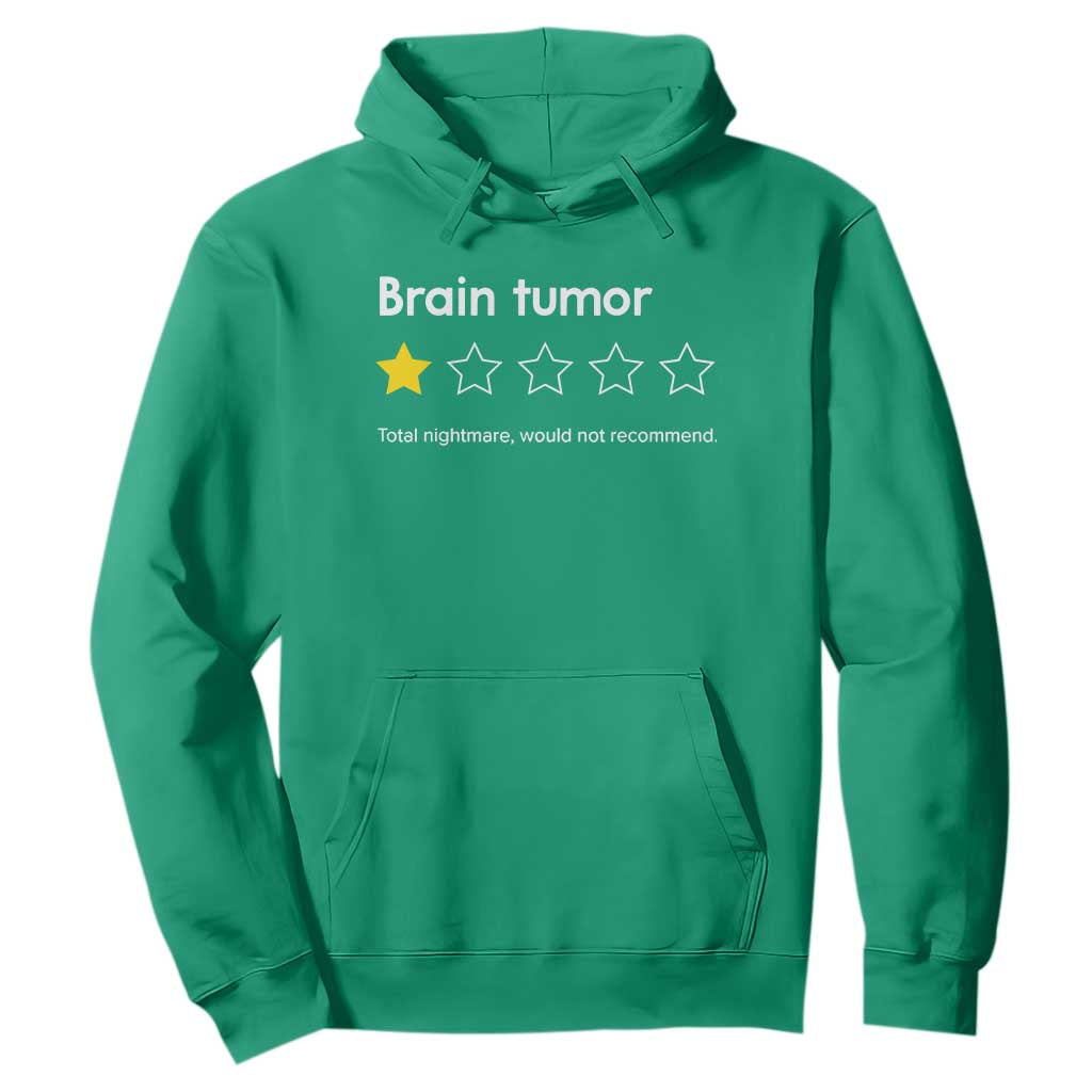 Brain Tumor Hoodie One Star Would Not Recommend Brain Cancer Support