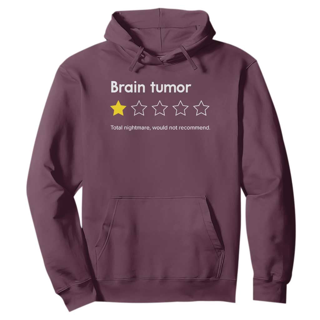 Brain Tumor Hoodie One Star Would Not Recommend Brain Cancer Support