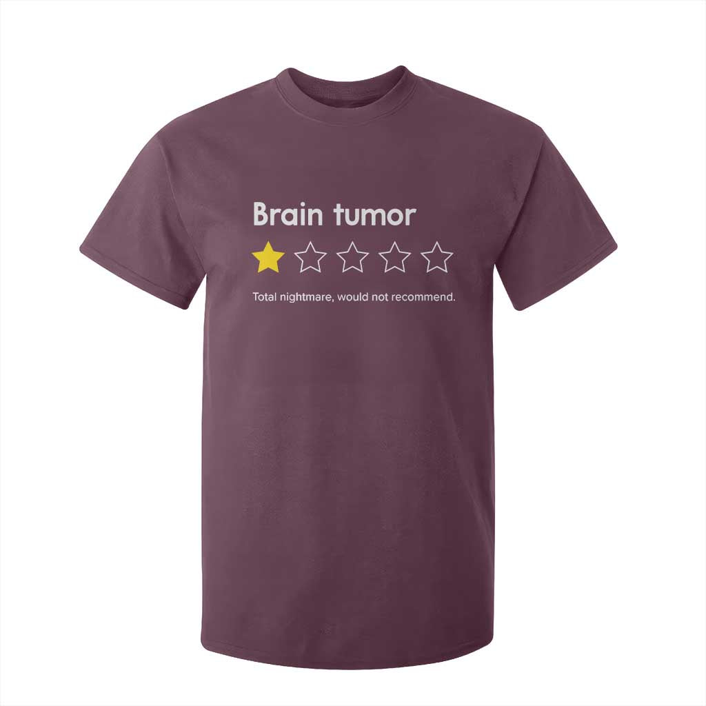 Brain Tumor T Shirt For Kid One Star Would Not Recommend Brain Cancer Support