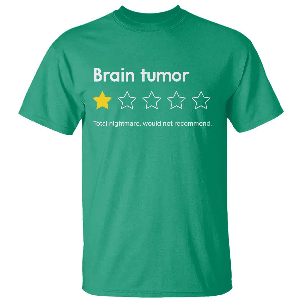 Brain Tumor T Shirt One Star Would Not Recommend Brain Cancer Support